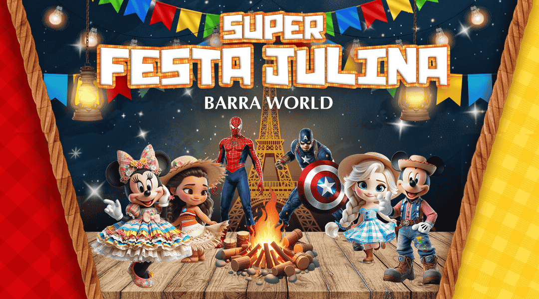 Dia 12 de Julho a partir das 16h – Super Festa Julina Barra World – Tradição, alegria e magia num só arraiá!