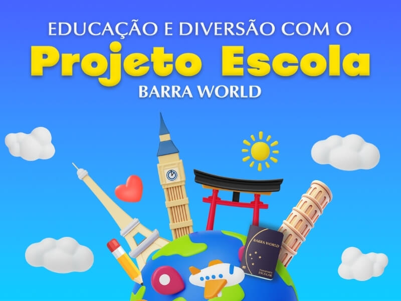 Projeto Escola Shopping Barra World