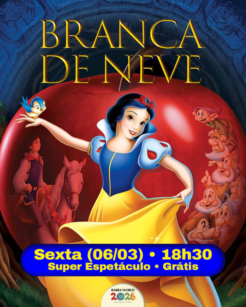Dia 06 de Março - Sexta-feira às 18h30 – O Espetáculo “Branca de Neve”