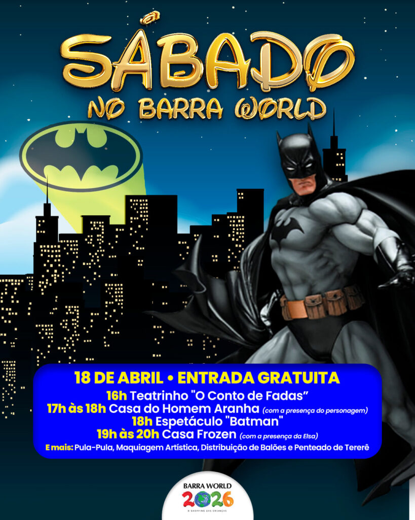 Dia 18 de Abril – Sábado a partir das 16h - Um dia de aventura e diversão para toda a família com O Batman