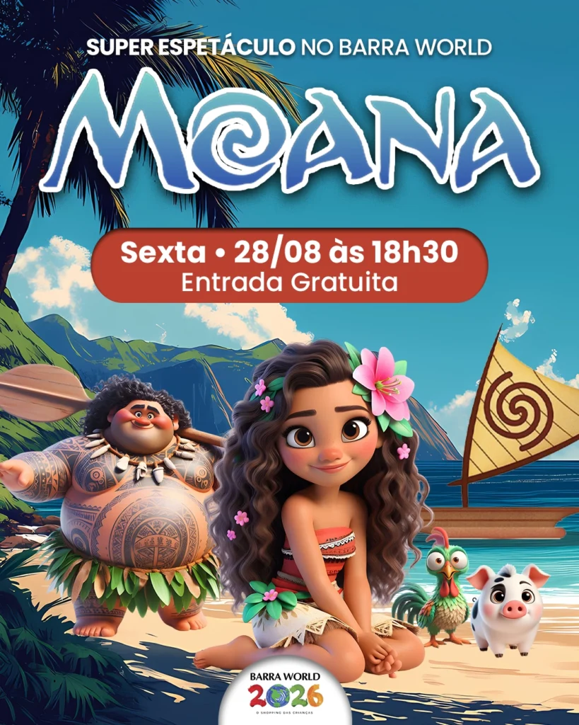 Espetáculo infantil Moana no Barra World Shopping, Praça da França, Recreio dos Bandeirantes