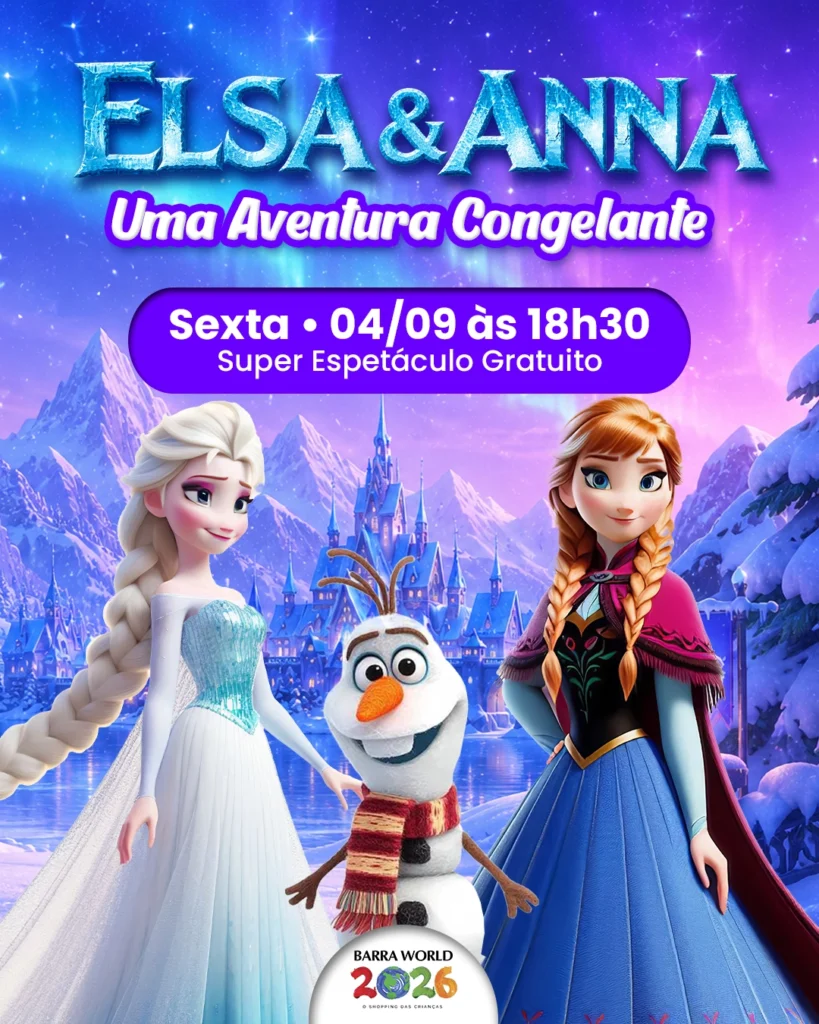 Espetáculo infantil Elsa e Anna no Barra World Shopping, Praça da França, Recreio dos Ba
