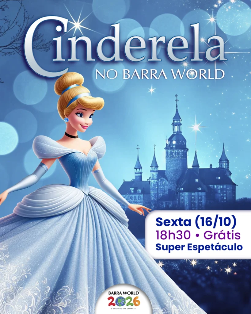 Espetáculo infantil Cinderela no Barra World Shopping, Praça da França, Recreio dos Bandeirantes — 16 de outubro de 2026