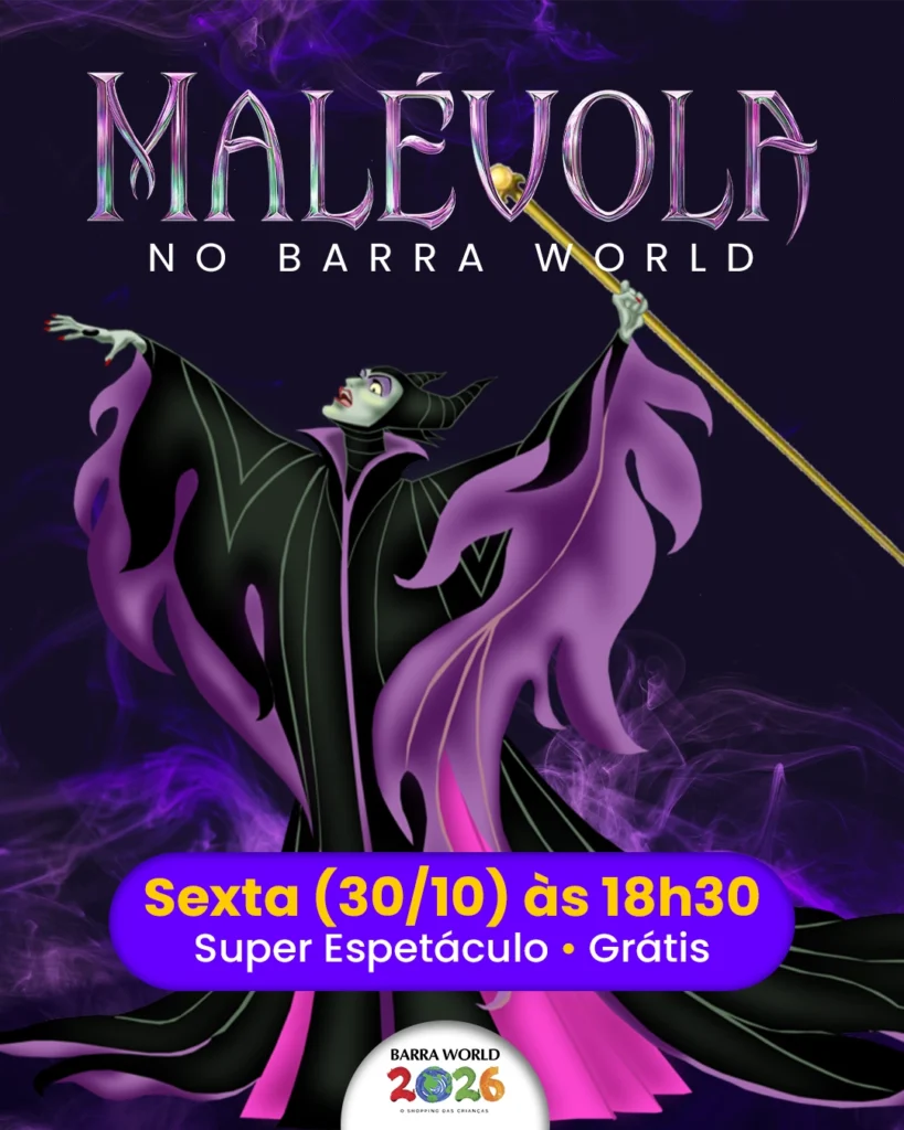 Espetáculo infantil Malévola no Barra World Shopping, Praça da França, Recreio dos Bandeirantes — 30 de outubro de 2026