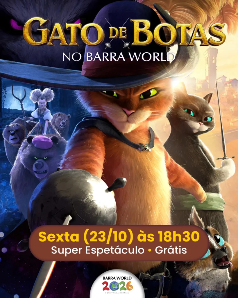 Espetáculo infantil O Gato de Botas no Barra World Shopping, Praça da França, Recreio dos Bandeirantes — 23 de outubro de 2026