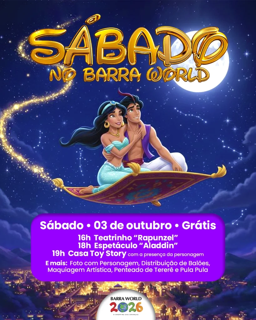 Programação infantil de sábado no Barra World Shopping — Super Espetáculo Aladdin e Rapunzel, Recreio dos Bandeirantes, 03 de outubro de 2026